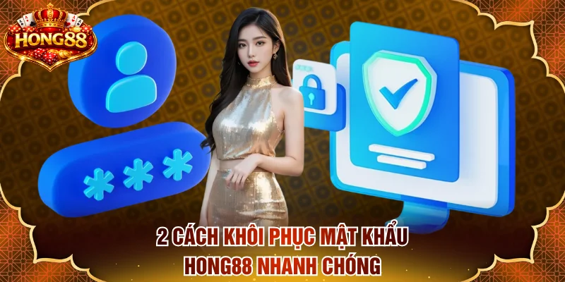 khôi phục mật khẩu HONG88