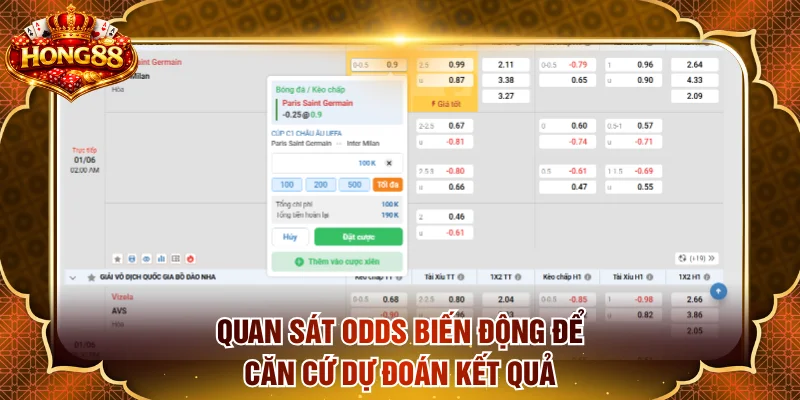 Quan sát odds biến động để căn cứ dự đoán kết quả